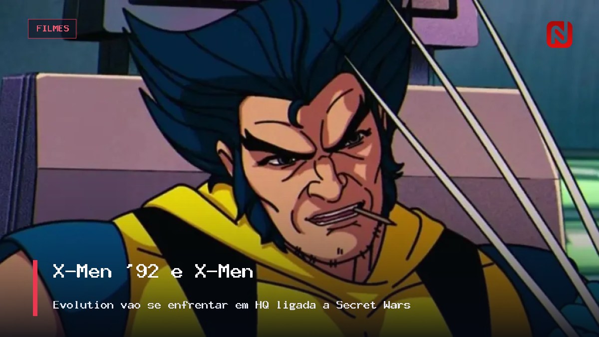 X-Men ’92 e X-Men: Evolution vão se enfrentar em HQ ligada a Secret Wars