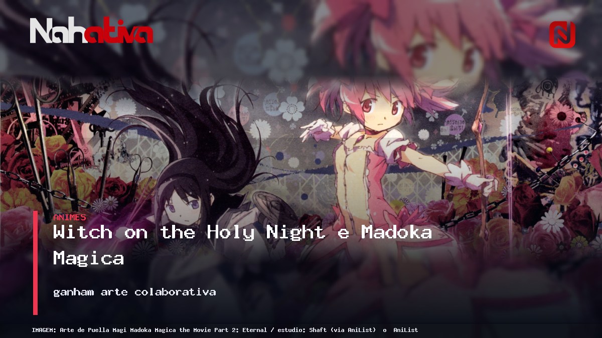 Witch on the Holy Night e Madoka Magica ganham arte colaborativa