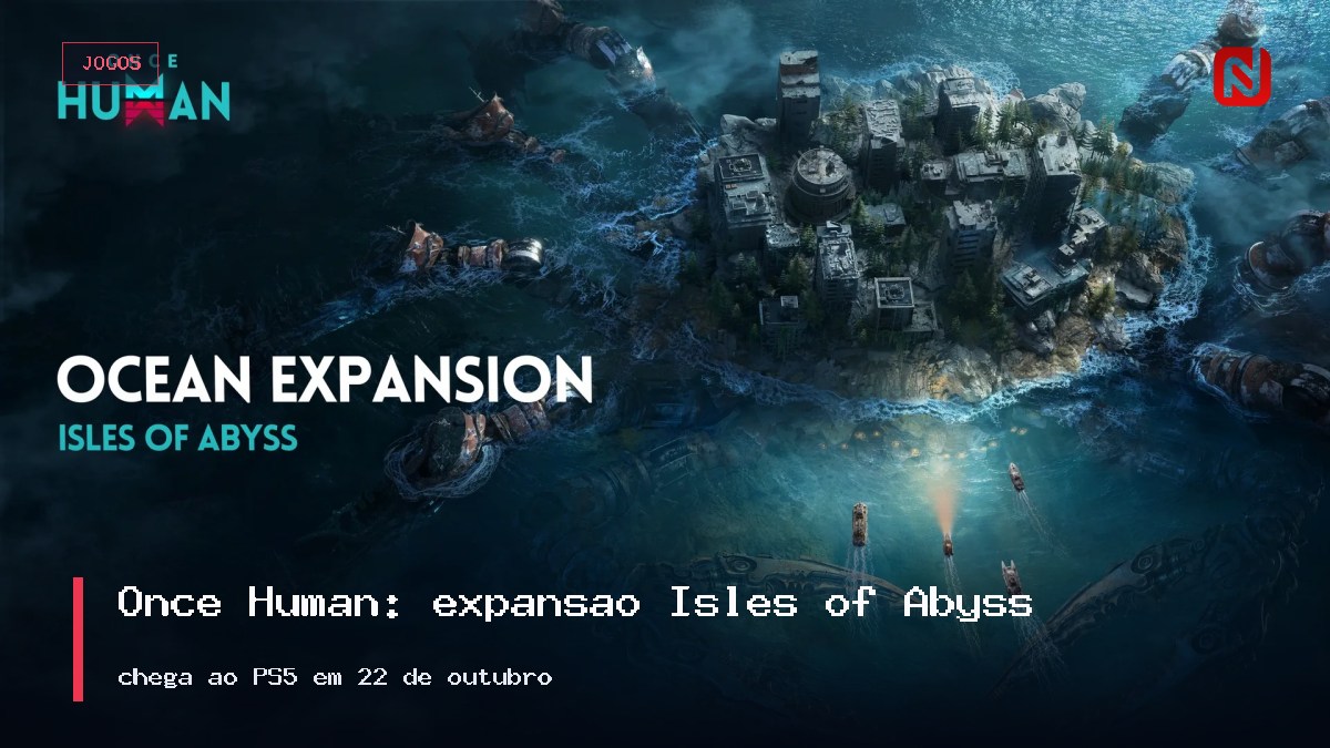Once Human: expansão Isles of Abyss chega ao PS5 em 22 de outubro