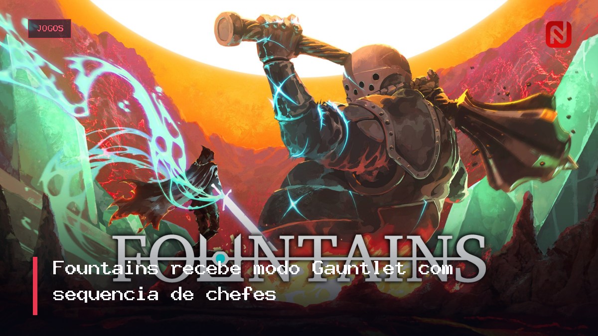 Fountains recebe modo Gauntlet com sequência de chefes