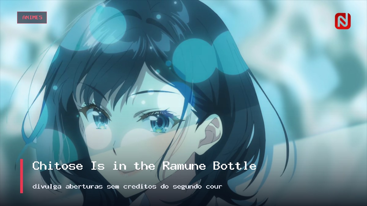 Chitose Is in the Ramune Bottle divulga aberturas sem créditos do segundo cour